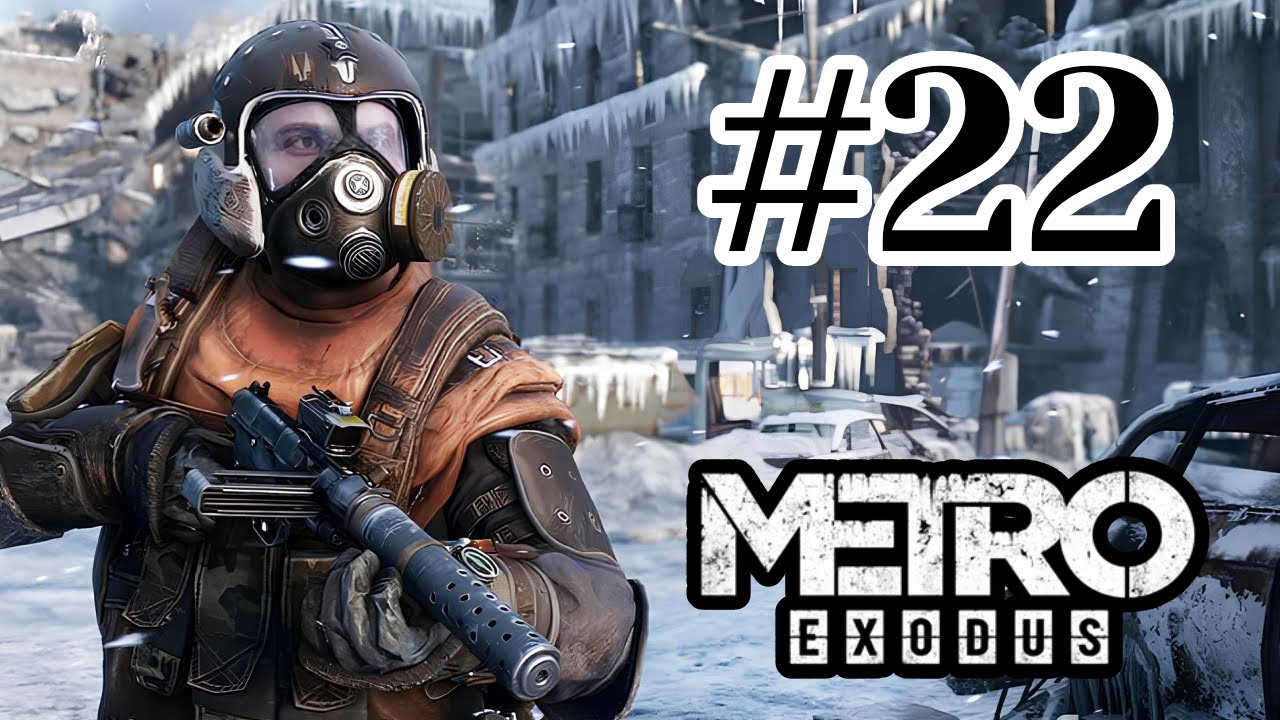 Metro Exodus – Part 22 | Let’s Play
