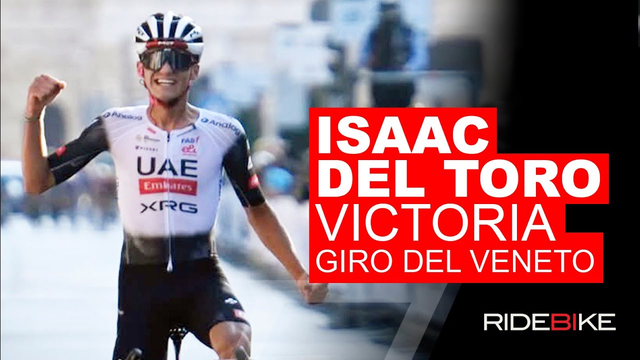 ISAAC DEL TORO 🏆 VICTORIA 🏆 Giro del Veneto 2025