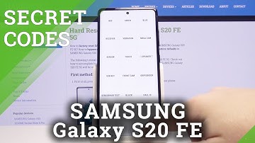How to Use Secret Codes in SAMSUNG Galaxy S20 FE 5G – Hidden Modes / Open Test Menu