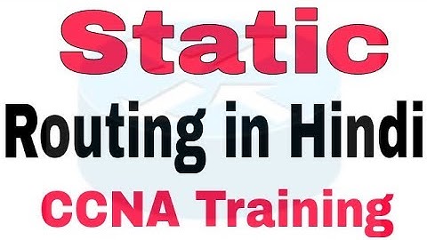 What is Static Routing in Hindi | Routing Concept Part-3 |