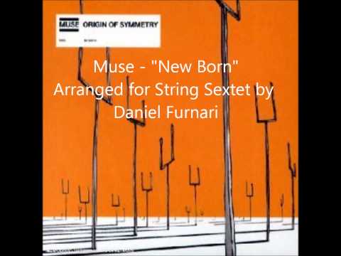 Muse - "New Born" String Arrangement