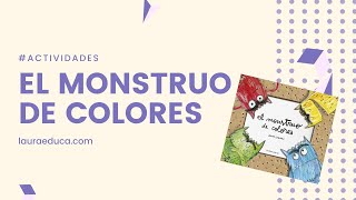 El Monstruo de Colores - Actividades para niños. Cómo trabajar las emociones en los niños. El Monstruo de Colores - Actividades para niños. Cómo trabajar las emociones en los niños.