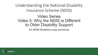 Video 5 Why the NDIS is Different | Understanding the NDIS Workshop Video Series [24 mins]