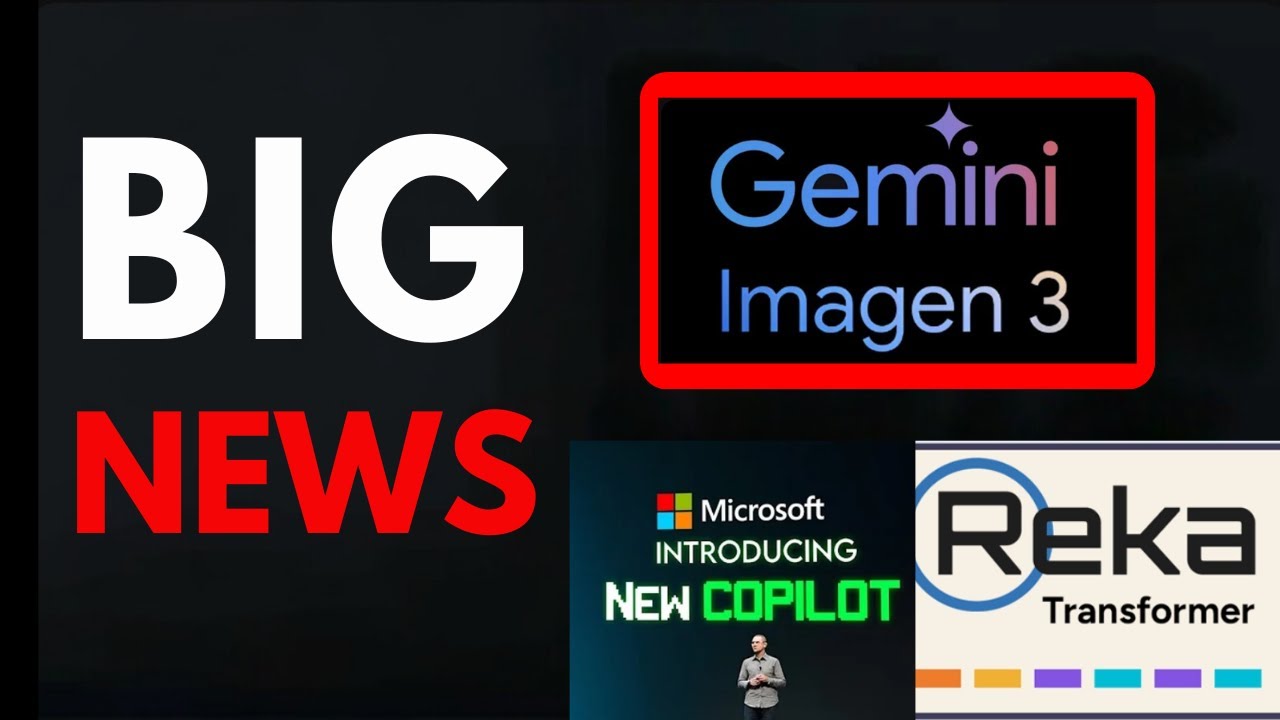 تحديثات جديدة في Microsoft Copilot و تجربة Imagen3 و Reka Flash