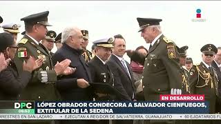 López Obrador condecora a Salvador Cienfuegos | DPC con Nacho Lozano