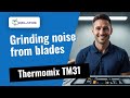 Thermomix TM31: Blades make a grinding noise 😩 Here's the fix
