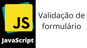 JavaScript - Aula 15 - Como realizar validação de formulário