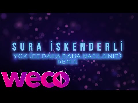 Sura İskenderli - Yok (Ee daha daha nasılsınız?) Remix by Dj Madd Natt - Official Video
