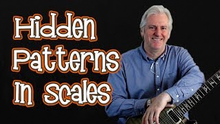 How to Discover and Use Hidden Patterns in Scales