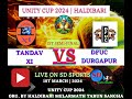 Unity cup haldibari day 2  dfuc durgapur vs tandav xi  1st semi final live
