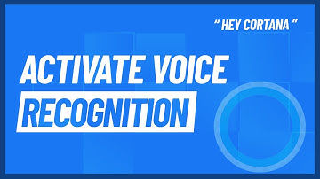 How to activate Cortana voice recognition (Windows 10)