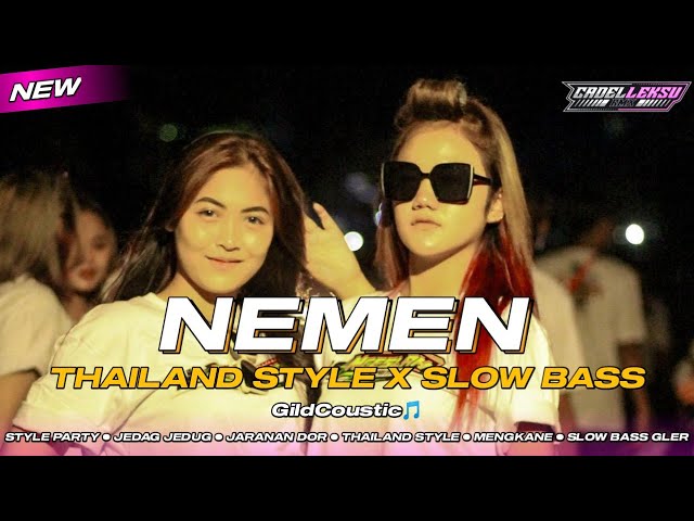 DJ NEMEN - THAILAND STYLE X JEDAG JEDUG SLOW 🔊 class=