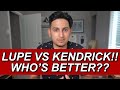LUPE VS KENDRICK - WHO IS THE BETTER LYRICIST?? MY THOUGHTS.