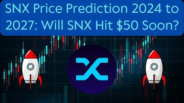 Synthetix (SNX) Price Prediction 2024/Synthetix (SNX) News Today /Synthetix (SNX) Technical Analysis