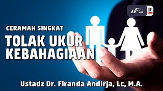Tolak Ukur Kebahagiaan [ID-EN Sub] - Ustadz Dr. Firanda Andirja, M.A.