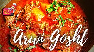 Arwi Gosht Recipe | Authentic Recipe | Zaiqe Ke Rang