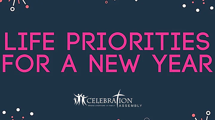 Life Priorities For a New Life | Pastor Bill Everl...