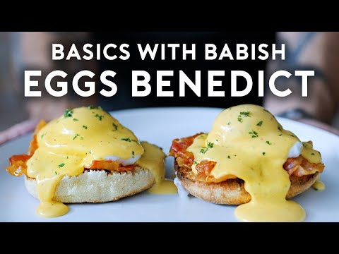 English Muffins  Hollandaise from Scratch  Basics with Babish