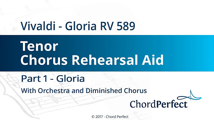 Vivaldi's Gloria Part 1 - Gloria - Tenor Chorus Re...
