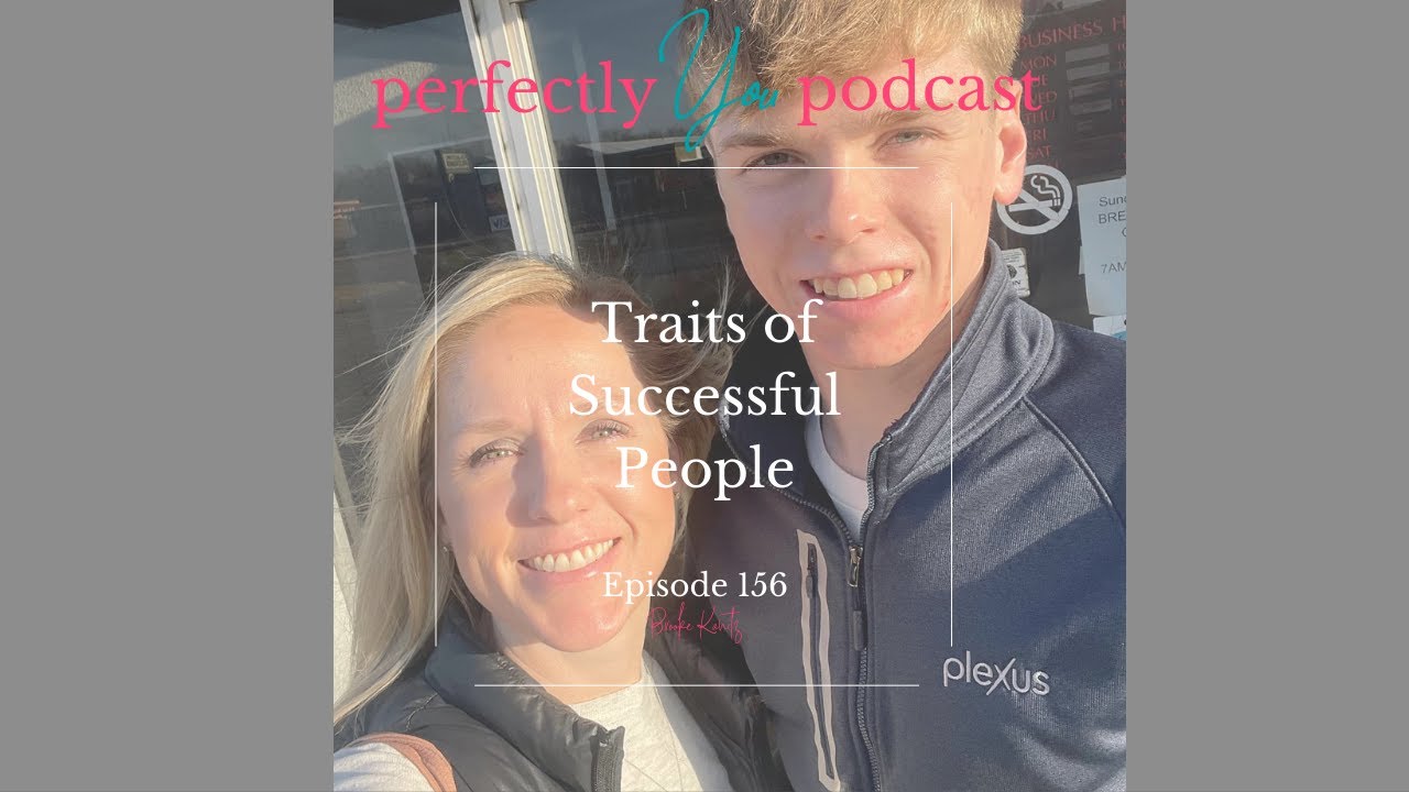 Perfectly You Podcast Episode 156 - Traits of Successful People - YouTube