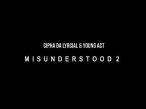 Mira Act Lord & Cipha da Lyrical - Misunderstood 2 (Official Video) en YouTube Mira Act Lord & Cipha da Lyrical - Misunderstood 2 (Official Video) en YouTube
