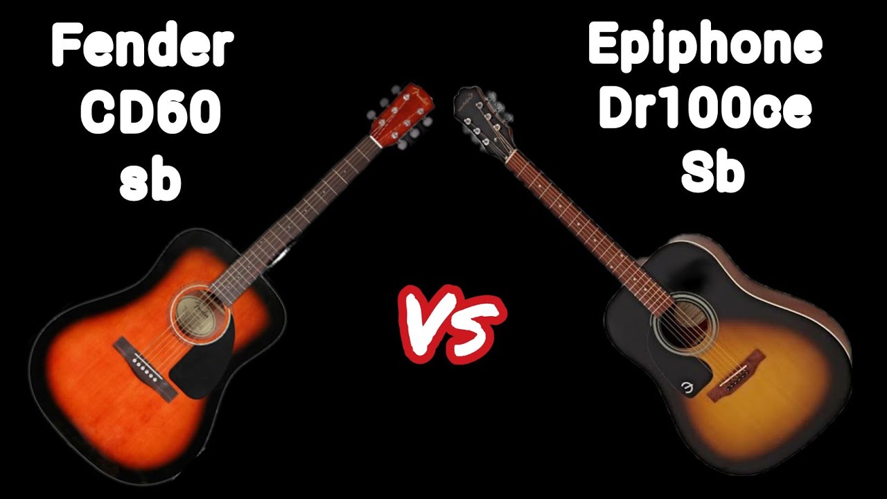 epiphone dr100 vs fender cd60 cual es mejor YouTube