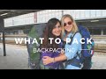 Backpacking: What to Pack & My Tips