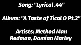 Method Man Ft. Redman &amp; Damian Marley - Lyrical .44 (Lyrics) *EXPLICIT