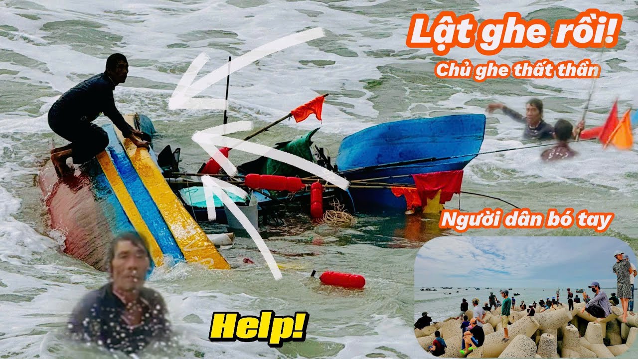 Ghe Lật Ở Cửa Biển Lagi. Chủ Ghe Thất Thần Người Dân Bó Tay ​⁠@Câu Cá Biển 86