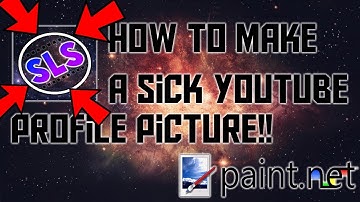 HOW TO MAKE A SICK PROFILE PICTURE FOR YT IN PAINT.NET //2016/DES | SleepySloths |