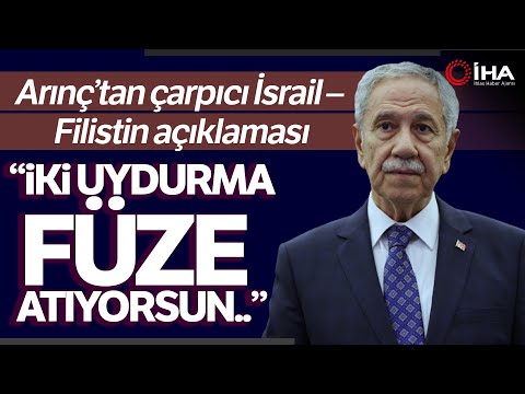 Bülent Arınç; Netanyahu Bitme Noktasındaydı Fakat Tekrar Hayat Kazandı