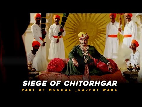 Siege of Chittorgarh  1567–1568 AD | Akbar | Rana Udai Singh II | Mughal _ Rajput War