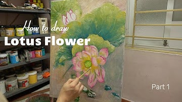 How to Draw A Lotus Flower for Beginners(Park 1) - Oil Painting - Cách vẽ tranh sơn dầu Hoa Sen