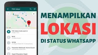 Cara Share Location di Status Whatsapp