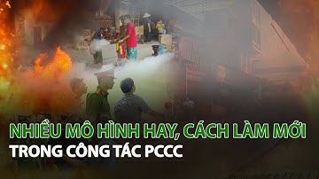 Nhiều mô hình hay, cách làm mới trong công tác PCCC| VTC14