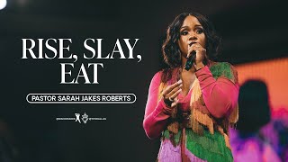 Rise, Slay, Eat  Pastor Sarah Jakes Roberts