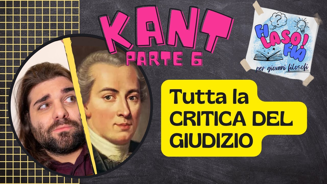 6. KANT: Critica del Giudizio; bello, sublime, teleologia ~ fi-LASO!-fia