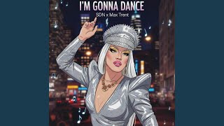 I'm Gonna Dance (Final Version)
