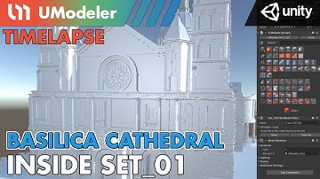 3D Modeling in Unity - Timelapse of Modeling & Unwrapping Basilica Cathedral Inside Set 1