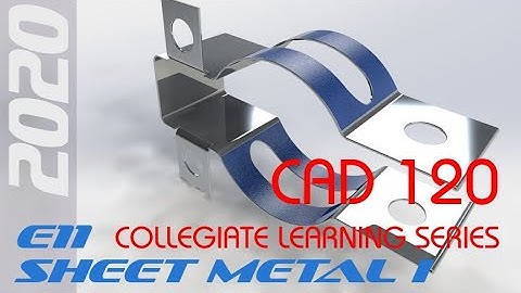 E11 SolidWorks 2020 - Sheet Metal 1 Tutorial
