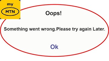 Fix myMTN  App Oops Something Went Wrong Error | Fix myMTNNG  went wrong error | PSA 24