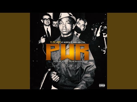 Pwr (feat. Hippie G & 40m Tye)