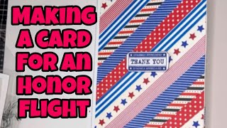 🇺🇸 ✈️ Making a Card for a Veteran on an Honor Flight 🇺🇸✈️