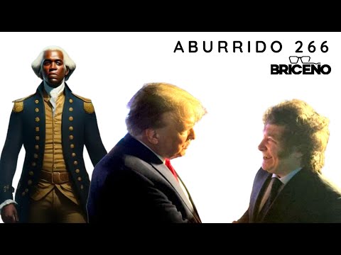 ABURRIDO 266 TRUMP, BUKELE Y MILEI DE FIESTA Y GOOGLE NO VE GENTE BLANCA