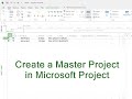 How to create a master project in microsoft project