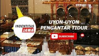 GENDING JAWA KLASIK -  UYON UYON PENGANTAR TIDUR