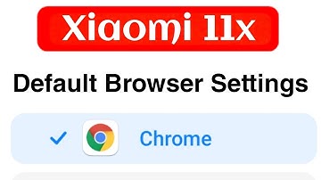 Mi 11x Chrome as Default Browser Settings | How to Set Default Browser on Mi 11x