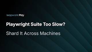 Information How to shard a Playwright suite across CI machines Update