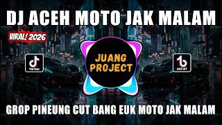 Download lagu DJ ACEH MOTO JAK MALAM | GROEP PINEUNG REMIX FULL BASS VIRAL TIKTOK TERBARU 2026