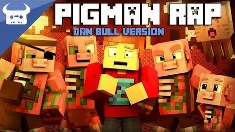 Dan Bull - MINECRAFT NETHER ZOMBIE PIGMAN RAP